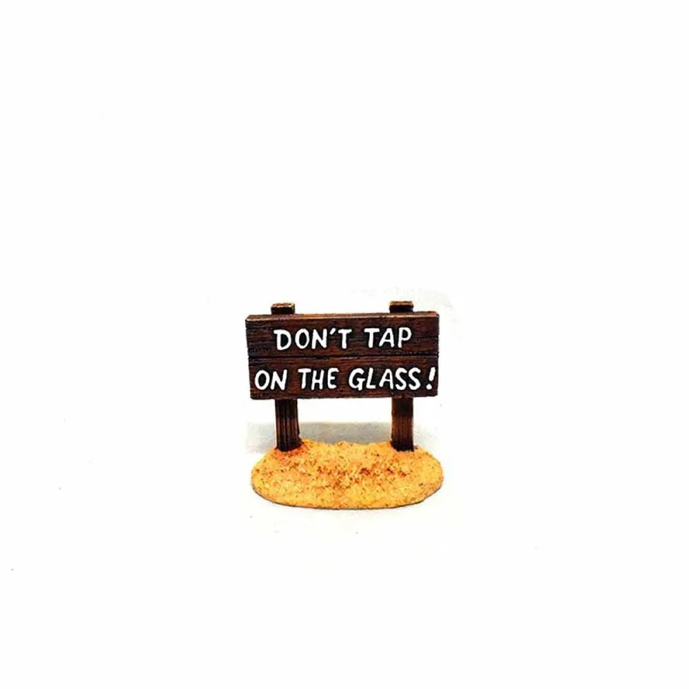 Don't Tap On The Glass Skylt 8,2x4,5x7,5cm